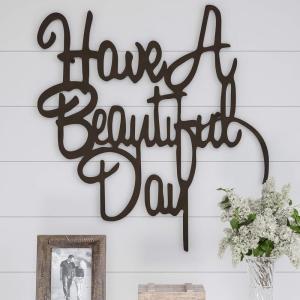 Believe Wall Decor – Decorative 3D Metal Cutout – Word Art Sign for Modern Rustic and Vintage Farmhouse Decor by Lavish Home (Distressed Brown)(Have a Beautiful Day)